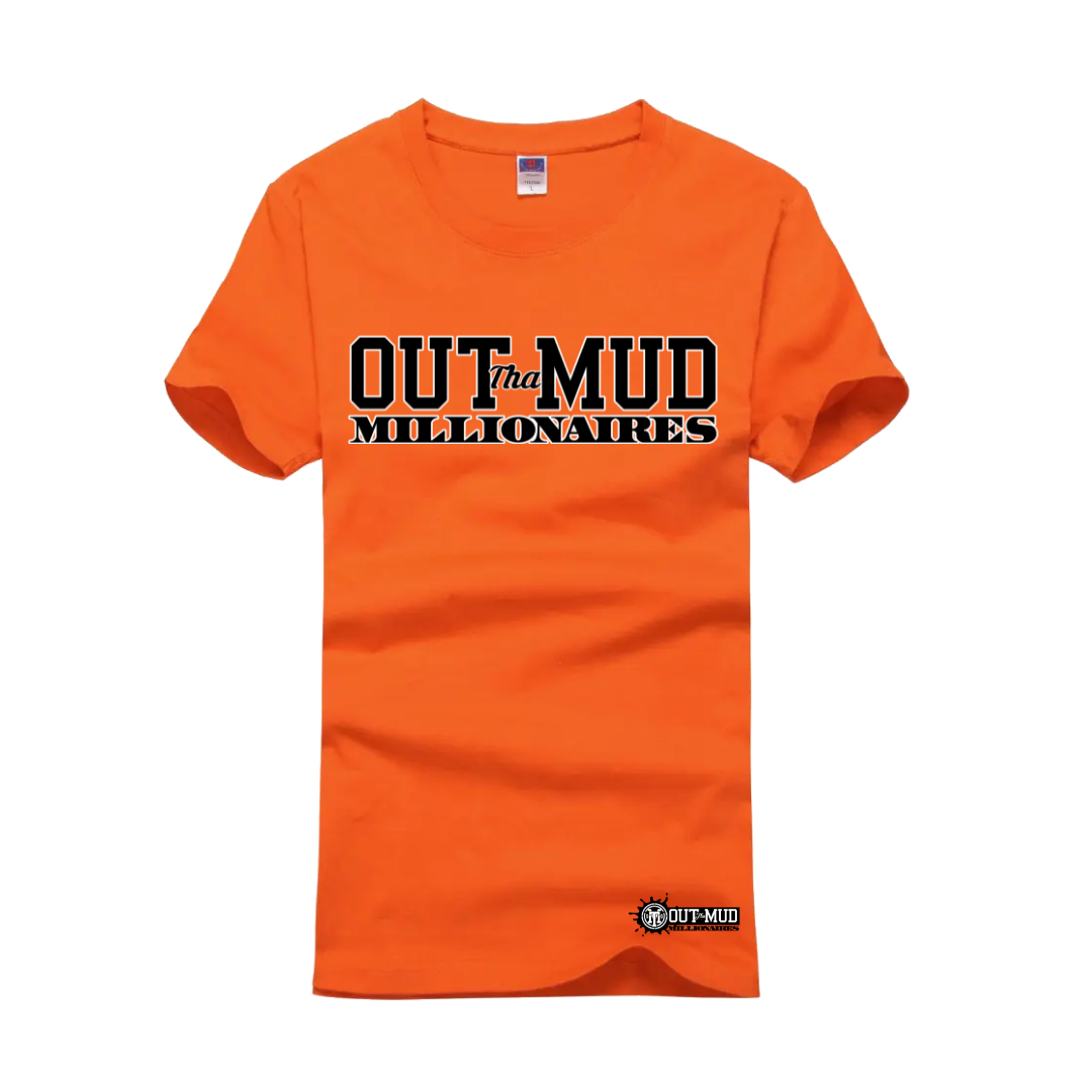 Out Tha Mud Millionaires Tee shirts