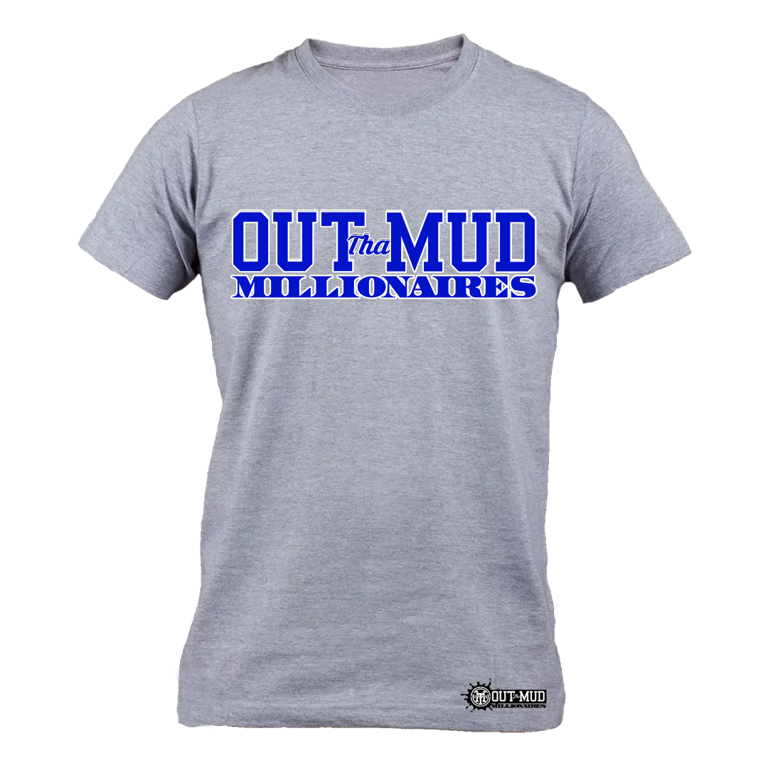 Out Tha Mud Millionaires Tee shirts